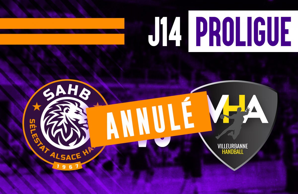 RAPPEL – Annulation : J14 – SAHB vs VHA